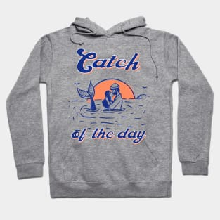 Catch of the Day Hoodie